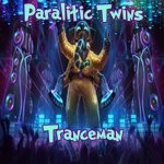 cover: Paralitic Twins - Tranceman