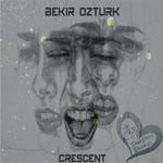 cover: Bekir Ozturk - Crescent