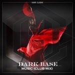 cover: Dark Base - Music (Club Mix)