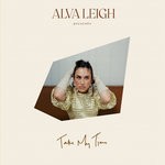 cover: Alva Leigh - Take My Time