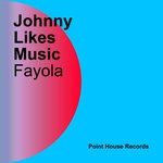 cover: Johnny Likes Music - Fayola