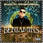 cover: Bijou|Wifisfuneral - Benjamins (Explicit)