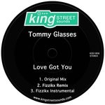 cover: Tommy Glasses - Love Got You