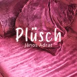 cover: Janos Adrat - Plusch