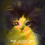 cover: Dj Technodoctor - Tick Clock Cat