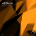 cover: Mario Ochoa - The Upside Down EP