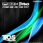 cover: Pez & Beano - Find Me In The Pit