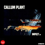 cover: Callum Plant - Impect EP