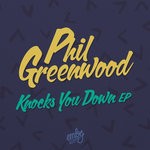 cover: Phil Greenwood - Knocks You Down EP