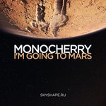 cover: Monocherry - I'm Going To Mars