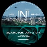 cover: Richard Ulh - Dont Be Funk