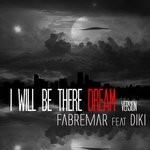 cover: Diki|Fabremar - I Will Be There