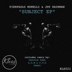 cover: Joy Rainman|Pierpaolo Bonelli - Subject EP