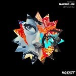 cover: Nacho Jm - Let's Go EP