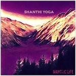 cover: Shanthi Yoga - Mantric Life