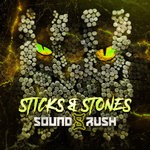 cover: Sound Rush - Sticks & Stones