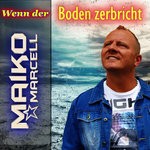 cover: Maiko Marcell - Wenn Der Boden Zerbricht (Radio Version)