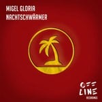 cover: Migel Gloria - Nachtschwarmer