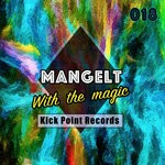 cover: Mangelt - With The Magic