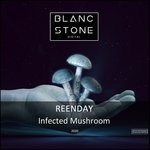 cover: Reenday - Infected Mushroom