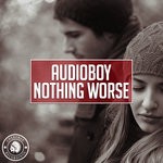 cover: Audioboy - Nothing Worse