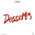 cover: Cazzette - Desserts