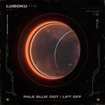 cover: Luboku - Pale Blue Dot/Lift Off