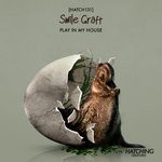 cover: Smile Graft - Play In My House