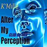 cover: K'mille - Alter My Perception