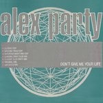 cover: Alex Party - Don't Give Me Your Life (Remixes)