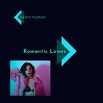 cover: Harvy Turner - Romantic Lawns