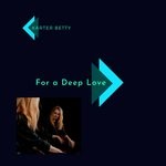 cover: Karter Betty - For A Deep Love