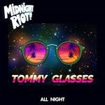 cover: Tommy Glasses - All Night