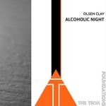 cover: Olsen Clay - Alcoholic Night