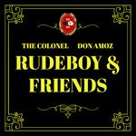 cover: The Colonel|Don Amoz - Rudeboy & Friends