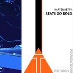 cover: Karter Betty - Beats Go Bold