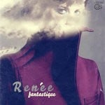 cover: Renee - Fantastique