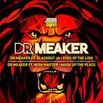 cover: Dr Meaker - Eyes Of The Lion / Mash Up The Place