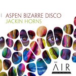 cover: Aspen Bizarre Disco - Jackin Horns