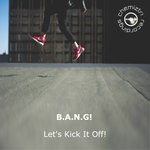 cover: B.a.n.g! - Let's Kick It Off