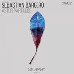 cover: Sebastian Bargero - Astor Particles