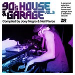 cover: Joey Negro|Various - 90's House & Garage Vol 2 Compiled By Joey Negro & Neil Pierce