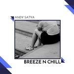 cover: Andy Satya - Breeze N Chill