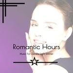 cover: Various - Romantic Hours - Music For Candle Light Dinner