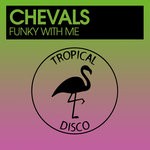 cover: Chevals - Funky With Me