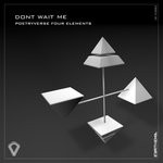 cover: Dont Wait Me - Poetryverse Four Elements