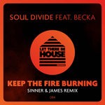 cover: Becka|Soul Divide - Keep The Fire Burning (Sinner & James Remix)