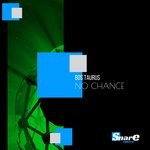 cover: Bos Taurus - No Chance