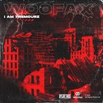 cover: Woofax - I Am Tremourz