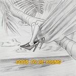 cover: Bo Riley - Good To Be Young